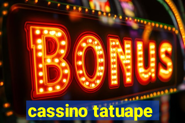 cassino tatuape